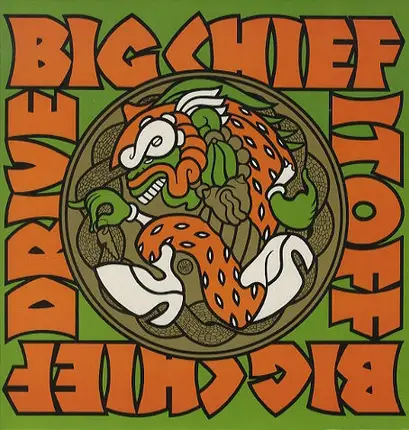 Big Chief - Drive It Off