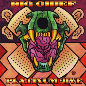 Big Chief - Platinum Jive (Greatest Hits 1969-1999)