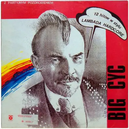 Big Cyc - Z Partyjnym Pozdrowieniem