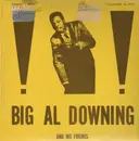 LP - Big Al Downing - Big Al Downing And His Friends