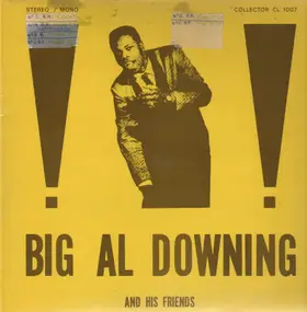 Big Al Downing - Big Al Downing and His Friends