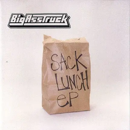 Big Ass Truck - Sack Lunch EP
