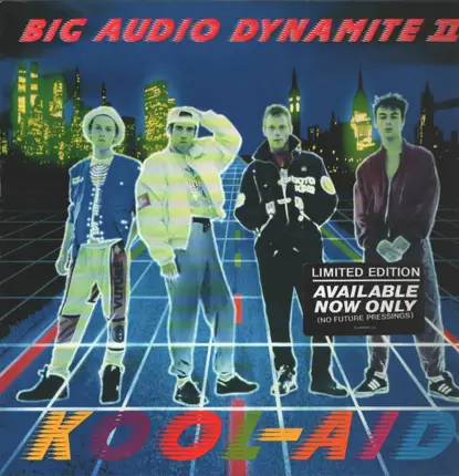 Big Audio Dynamite II - Kool-Aid