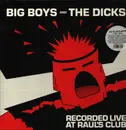 LP - Big Boys/The Dicks - Recorded Live at Raul's Club - Insert