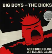 LP - Big Boys/The Dicks - Recorded Live at Raul's Club - Insert