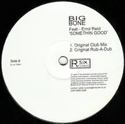 12inch Vinyl Single - Big Bone Feat - Errol Reid - Somethin Good
