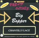 7inch Vinyl Single - Big Bopper , The Crests - Chantilly Lace / A Year Ago Tonite - Green Labels
