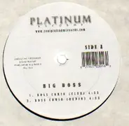 Big BoSS - Bo$$ Comin