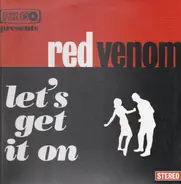 Big Boss Stylus Presents Red Venom - Let's Get It On