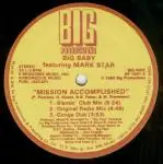 12'' - Big Baby Featuring Mark Star - Mission Accomplished