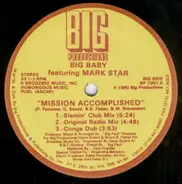 Big Baby Featuring Mark Star - Mission Accomplished