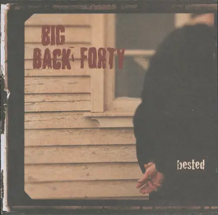 Big Back Forty - Bested