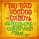 CD - Big Bad Voodoo Daddy - It Feels Like Christmas Time