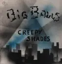 LP - Big Balls & The Great White Idiot - Creepy Shades - +Inserts