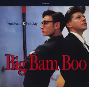 Big Bam Boo - Fun, Faith, & Fairplay