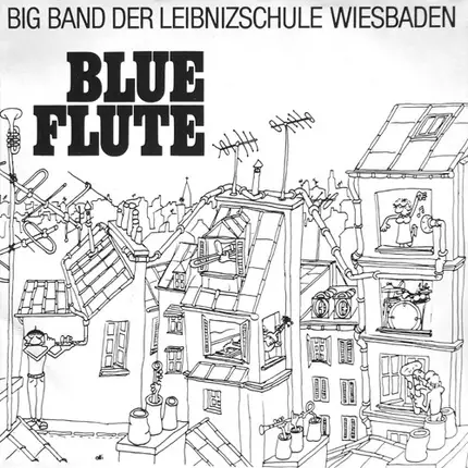 Big Band Der Leibnizschule Wiesbaden - Blue Flute