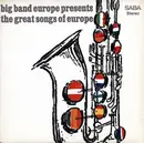 LP - Big Band Europe - Presents The Great Songs Of Europe