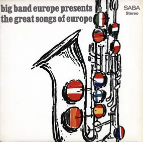 Big Band Europe - Presents The Great Songs Of Europe