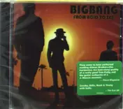 Big Bang - FROM ACID TO ZEN