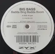Big Bass - Badda Bing Badda Boom