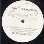 Big Ben & The Fox - Sweat The Rhythm E.P.