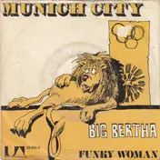 Big Bertha - Munich City