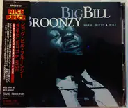 Big Bill Broonzy - Warm, Witty, And Wise