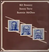 LP - Big Bill Broonzy , Sonny Terry , Brownie McGhee - Bill Broonzy Sonny Terry Brownie McGhee