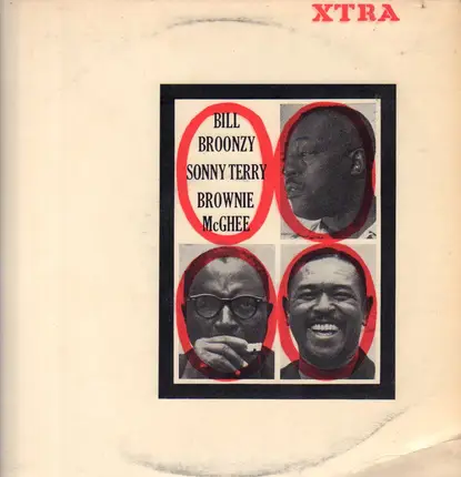 Big Bill Broonzy , Sonny Terry , Brownie McGhee - Bill Broonzy Sonny Terry Brownie McGhee
