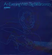 LP - Big Bill Broonzy - An Evening With Big Bill Broonzy