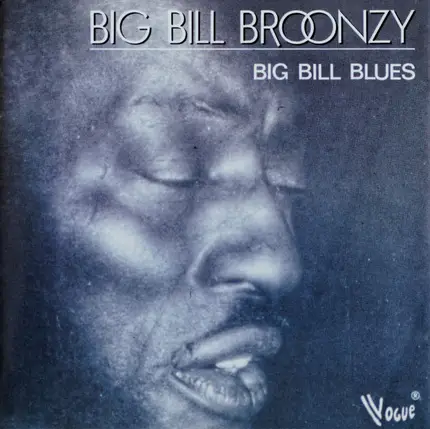 Big Bill Broonzy - BIG BILL BLUES