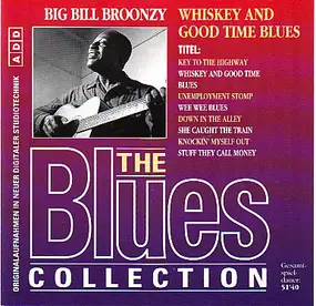 Big Bill Broonzy - Whiskey And Good Time Blues