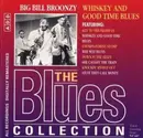 CD - Big Bill Broonzy - Whiskey And Good Time Blues