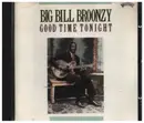 CD - Big Bill Broonzy - Good Time Tonight