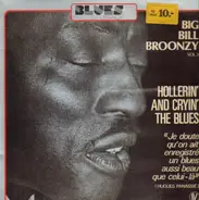 Big Bill Broonzy - Hollerin' And Cryin' The Blues
