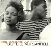 CD - Big Bill Morganfield - Nineteen Years Old - Digipak