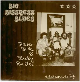 Big Bissness Blues - Dieter Beck & Ricky Baltes