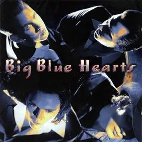 Big Blue Hearts - Big Blue Hearts