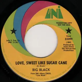 Big Black - Love, Sweet Like Sugar Cane / Come On Down To The Beach