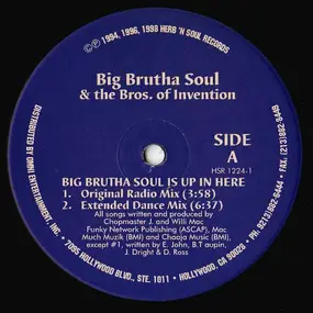 Big Brutha Soul & The Bros. Of Invention - Big Brotha Soul Is Up In Here