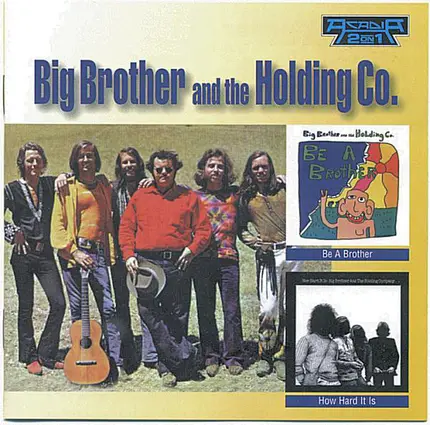 Big Brother & The Holding Company - Be A Brother / How Hard It Is