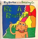 LP - Big Brother & the Holding Company - Be A Brother