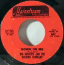 7inch Vinyl Single - Big Brother & The Holding Company - Down On Me