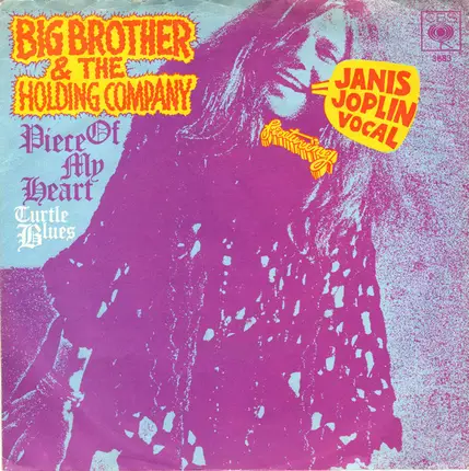 Big Brother & The Holding Company Featuring Janis Joplin - Piece Of My Heart