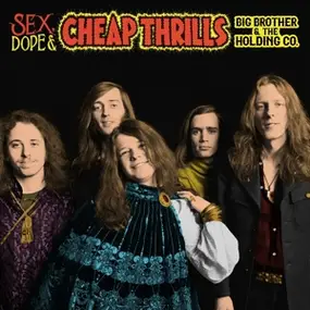 Big Brother & the Holding Company - Sex,Dope & Cheap Thrills