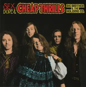 Big Brother & the Holding Company - Sex, Dope & Cheap Thrills