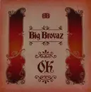 12'' - Big Brovaz - Ok