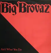 Big Brovaz