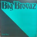 12inch Vinyl Single - Big Brovaz - Baby Boy - Promo
