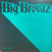 12inch Vinyl Single - Big Brovaz - Baby Boy - Promo